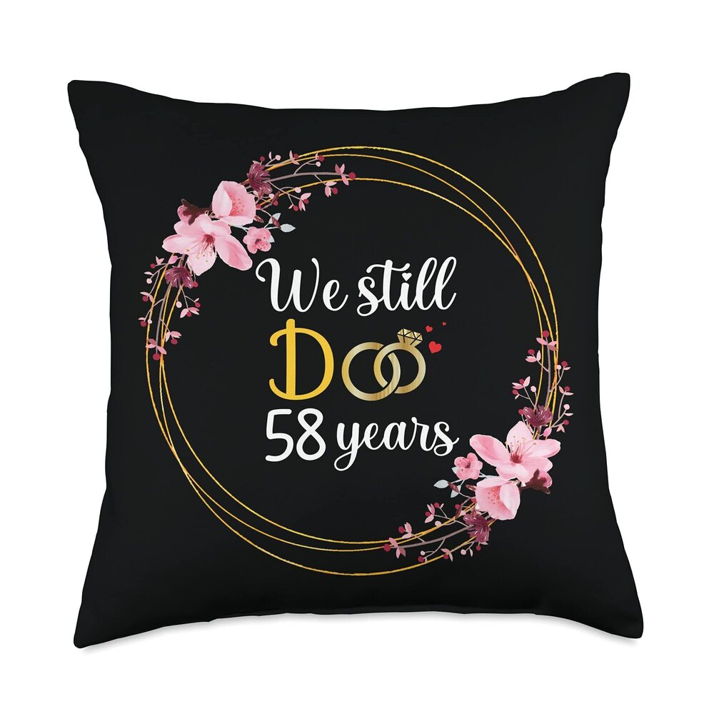 5354 We Still DO 58 Years Married Couple 58th Wedding Anniversary Throw